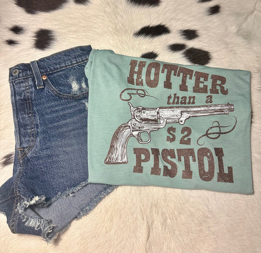 Extra Large Hotter Than A $2 Pistol Top